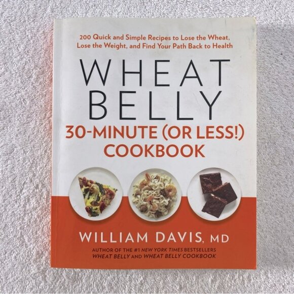 Collins Wheat Belly 30 Min (Or Less) Cookbook William Davis MD - Picture 1 of 12